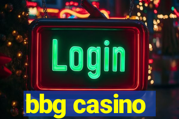 bbg casino